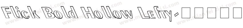 Flick Bold Hollow Lefty字体转换